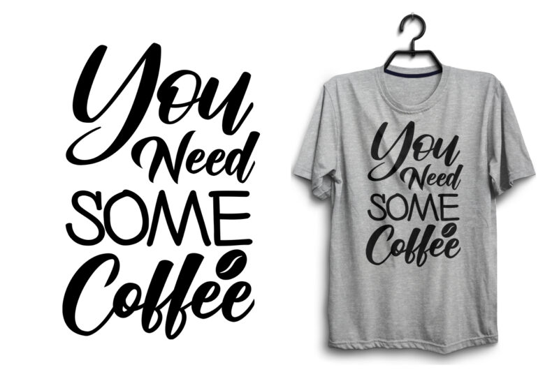 Coffee typography svg quotes for t shirt design, Coffee svg tshirt, Coffee bundle quotes, Coffee t shirt, Coffee t shirt, Coffee svg bundle, Coffee t shirt design, Coffee pdf t