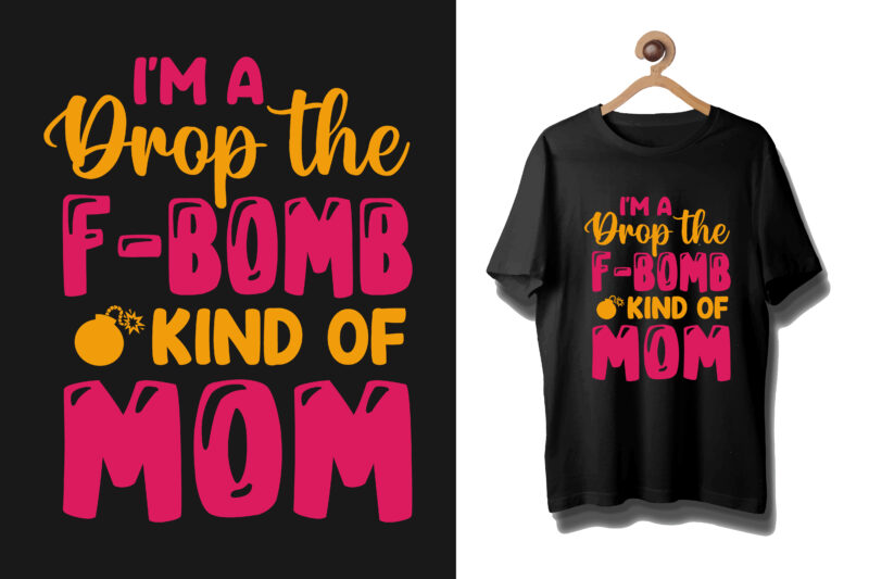 Mother's day t shirt. Happy mother's day t shirt design, Mother's day t shirt design bundle, Mom t shirt, Mommy t shirt, Mothers day t shirt, Mother's day quotes, Mommy