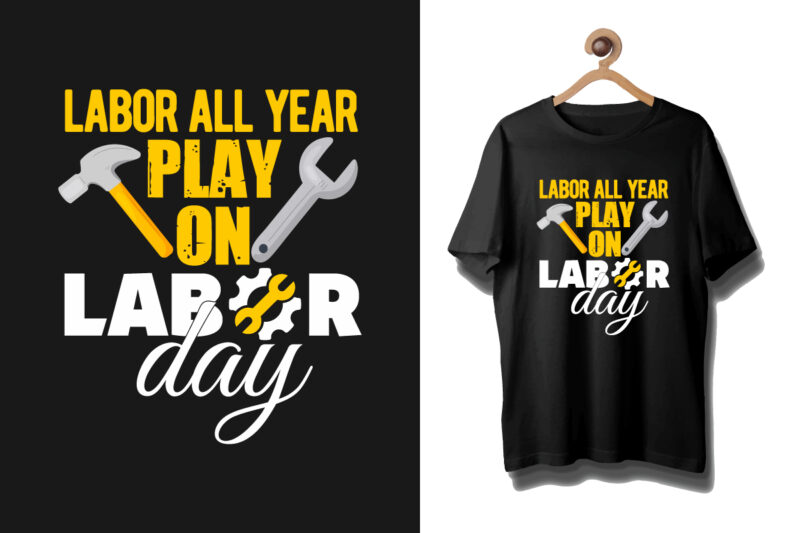 Labor t shirt, Labour day t shirt, Labour day t shirt design bundle Labour day typography t shirt,