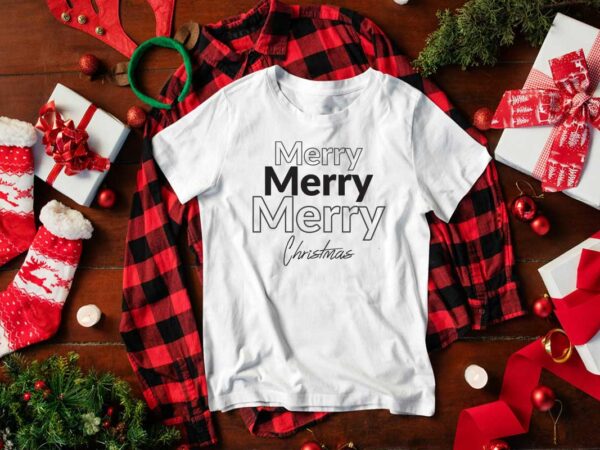 Christmas gift, merry merry merry christmas diy crafts svg files for cricut, silhouette sublimation files t shirt vector file