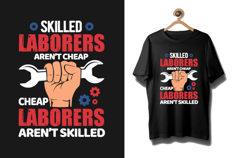 Labor t shirt design, Labour day t shirt design bundle, Labour t shirt design, Labor t shirt with graphics, World labor day t shirt design, Labor day t shirt quotes,