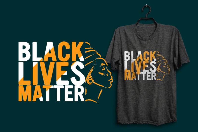 Black lives matter t shirt