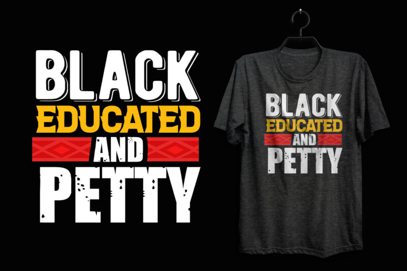 Black history t shirt, Black lives matter t shirt, Black history eps t shirt, Black histoy pdf tshirt, Black history png t shirt, Black history ai t shirt, Black quotes