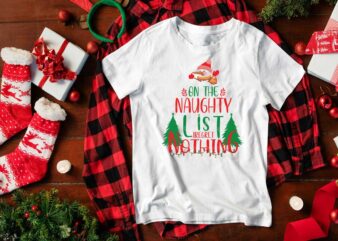 On The Naughty List I Regret Nothing Diy Crafts Svg Files For Cricut, Silhouette Sublimation Files t shirt design online