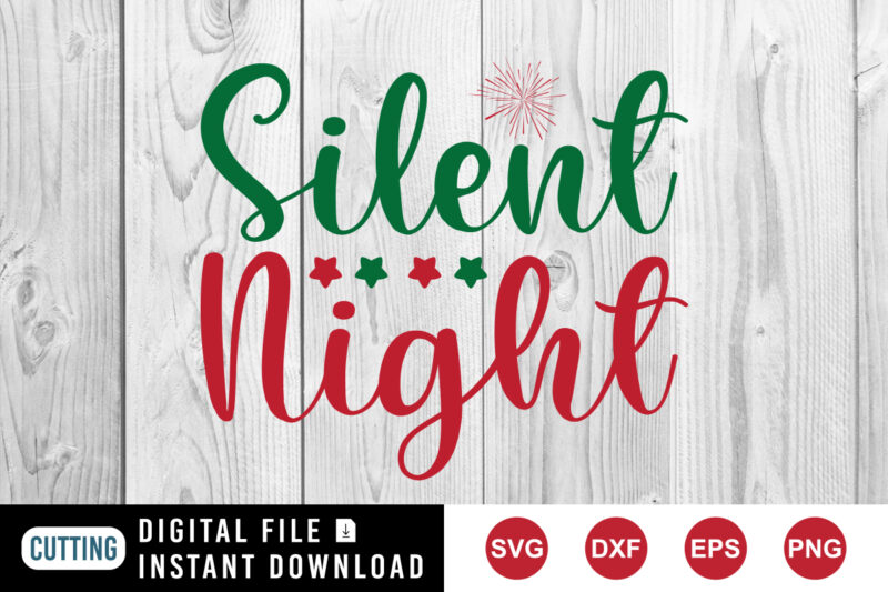 Silent Night t-shirt, Christmas silent night shirt Christmas shirt print template