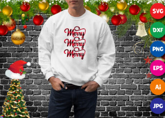 Merry Merry Merry sweatshirt Merry Christmas t-shirt print template