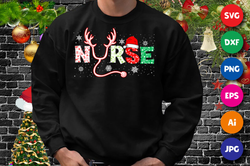 Nurse Christmas Shirt, Christmas nurse nursing cute health worker Christmas nurse, Christmas shirt print template