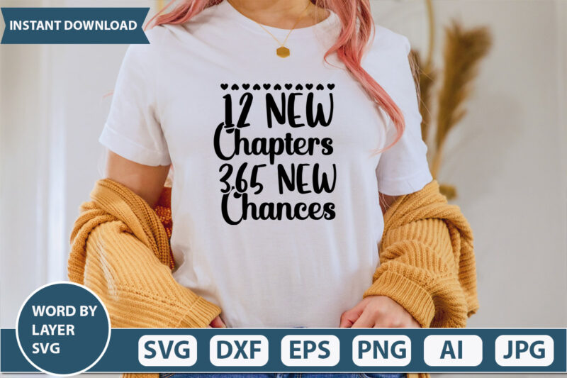 12 NEW CHAPTERS 365 NEW CHANCES SVG Vector for t-shirt