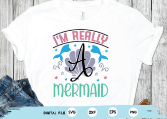 i’m really a mermaid t shirt design for sale