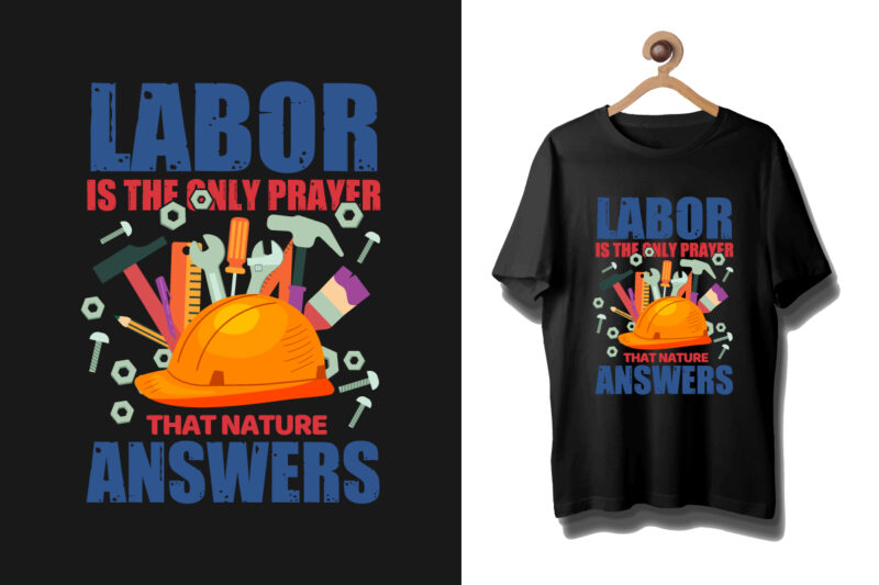 Labor t shirt design, Labour day t shirt design bundle, Labour t shirt design, Labor t shirt with graphics, World labor day t shirt design, Labor day t shirt quotes,