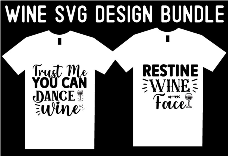 Wine SVG T shirt Design Bundle