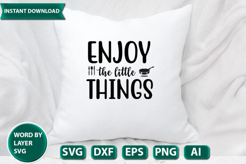 Enjoy The Little Things SVG Vector for t-shirt