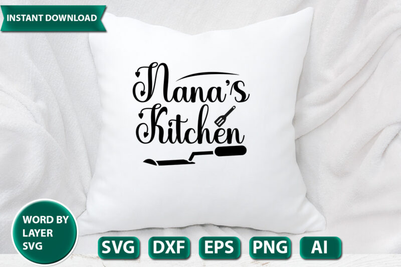 Nana’s Kitchen SVG Vector for t-shirt