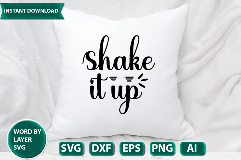 Shake It Up SVG Vector for t-shirt