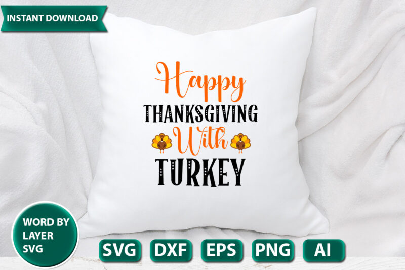 happy thanksgiving with turkey SVG Vector for t-shirt