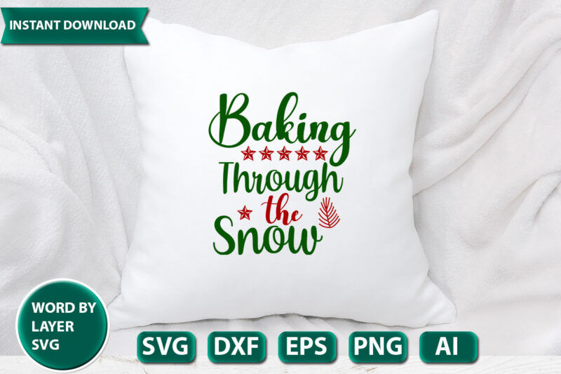 Baking Through The Snow SVG Vector for t-shirt