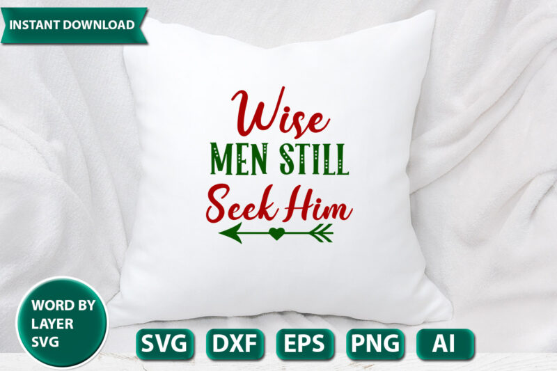 wise men still seek him SVG Vector for t-shirt