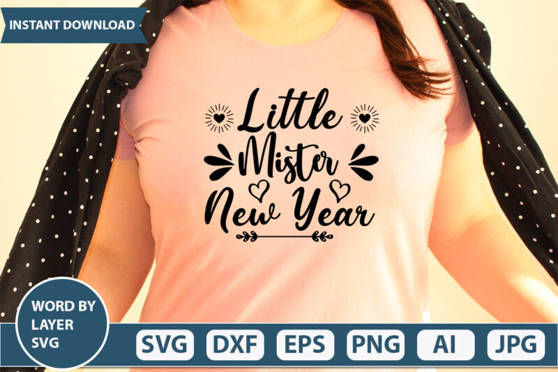 Little Mister New Year SVG Vector for t-shirt