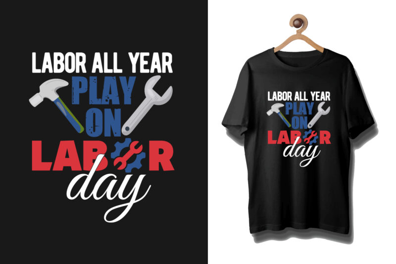 Labor t shirt design, Labour day t shirt design bundle, Labour t shirt design, Labor t shirt with graphics, World labor day t shirt design, Labor day t shirt quotes,