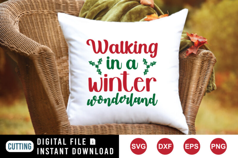 Walking In A Winter Wonderland T-Shirt, Winter Shirt, Christmas Shirt print template