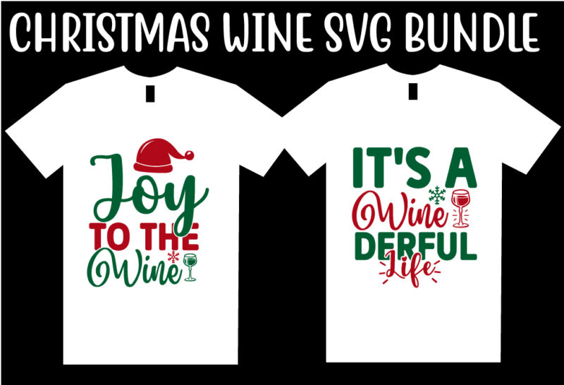 Christmas Wine SVG T shirt Design Bundle