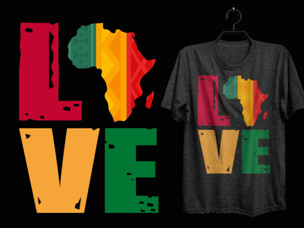 Love black history month t shirt design