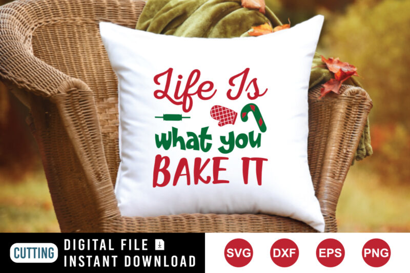 Like is what you Bake it shirt Christmas shirt Christmas backing shirt template