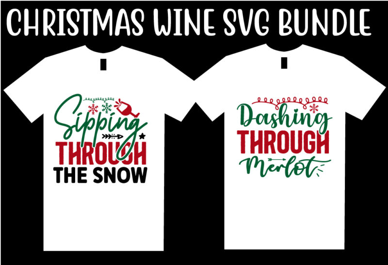 Christmas Wine SVG T shirt Design Bundle