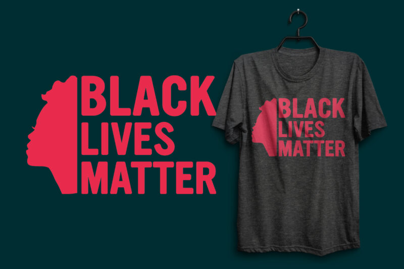 Black lives matter typography t shirt