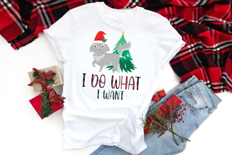 Christmas Cat Gift, I Do What i Want Shirt Design