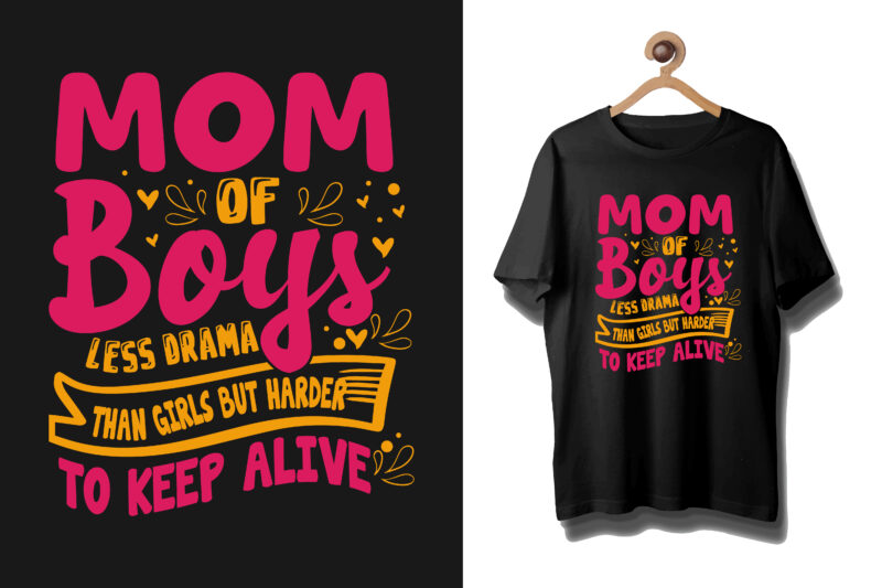 Mother's day t shirt. Happy mother's day t shirt design, Mother's day t shirt design bundle, Mom t shirt, Mommy t shirt, Mothers day t shirt, Mother's day quotes, Mommy