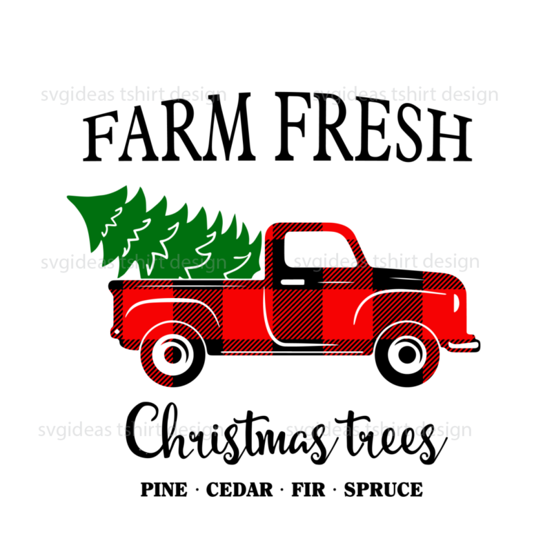 Christmas 2021, Farm Fresh Christmas Tree Diy Crafts Svg Files For Cricut, Silhouette Sublimation Files