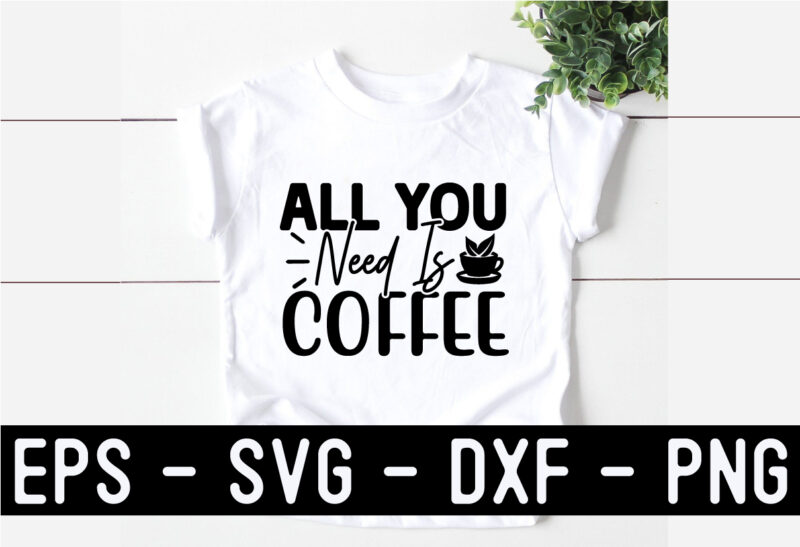 Coffee SVG T shirt And Mug Design Bundle