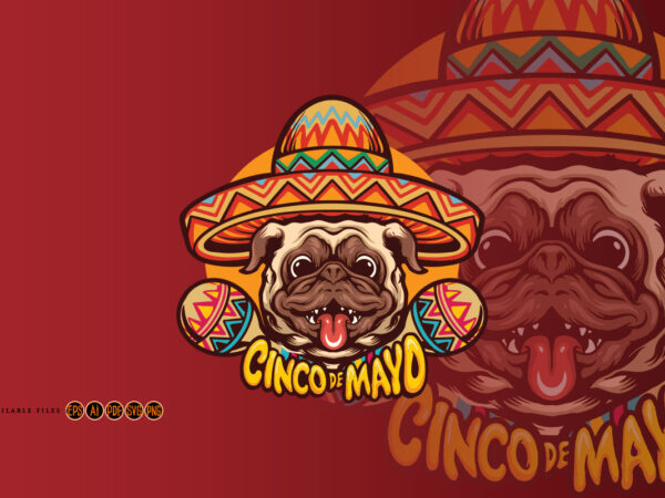 Cute pug dog cinco de mayo sombrero hat clip art t shirt vector file