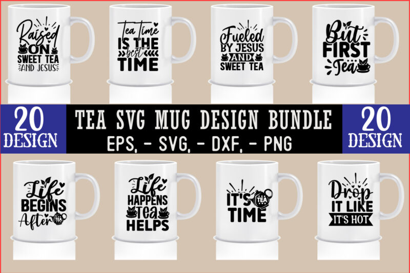 Tea SVG T shirt And Mug Design Bundle