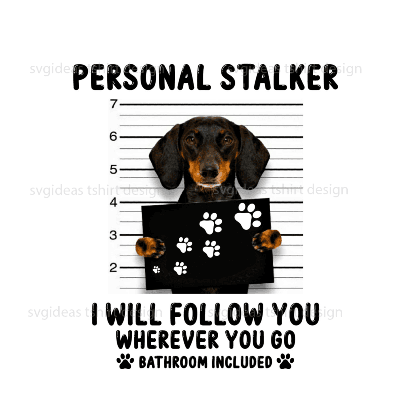 Personal Stalker Best Gift Ideas For Dog Lover Diy Crafts Svg Files For ...