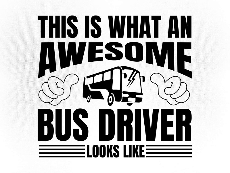 This is what an awesome bus driver looks like, school bus, gift for bus ...