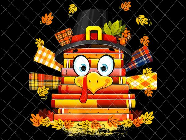 Librarian book lover reader turkey thanksgiving autumn png, book turkey png, book thanksgiving png t shirt vector graphic