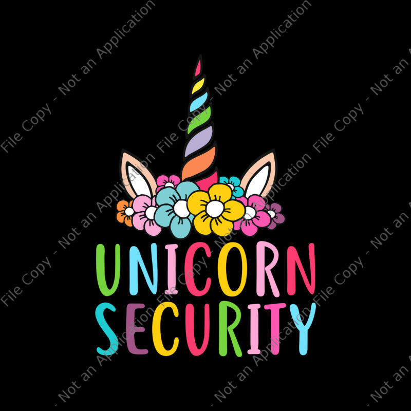 Unicorn Security Svg, Unicorn Flower Svg, Unicorn Svg, Funny Unicorn Svg