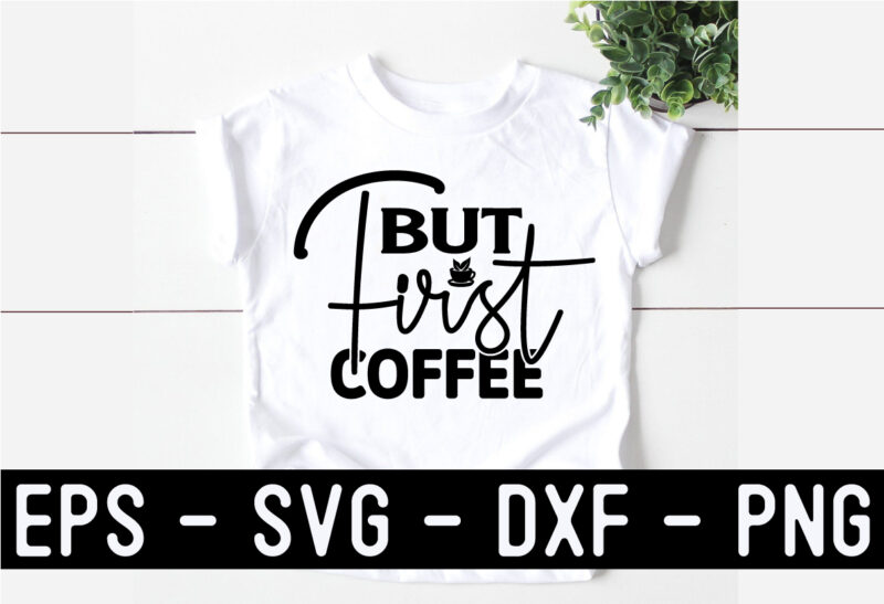 Coffee SVG T shirt And Mug Design Bundle