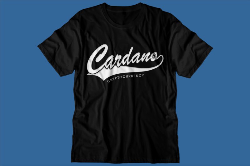 crypto cardano t shirt design bundle svg,crypto cardano t shirt design svg graphic vector, ada cryptocurrency logo