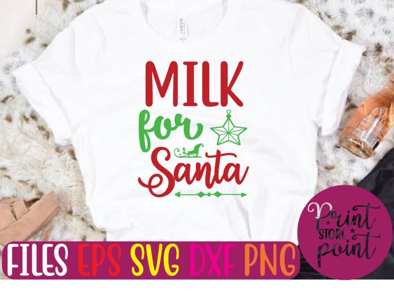 MILK for Santa Christmas svg t shirt design template