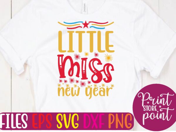 Little miss new year t shirt vector illustration