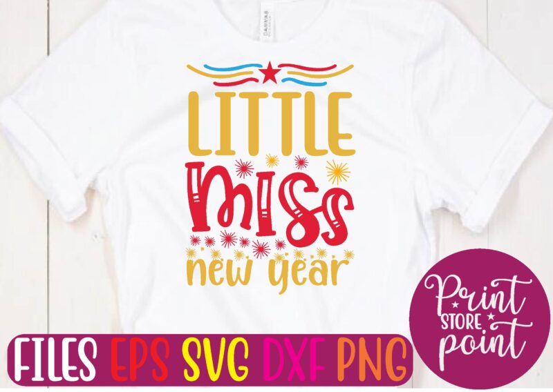 LITTLE MISS NEW YEAR t shirt vector illustration