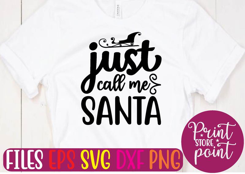 just call me SANTA graphic t shirt - Buy t-shirt designs