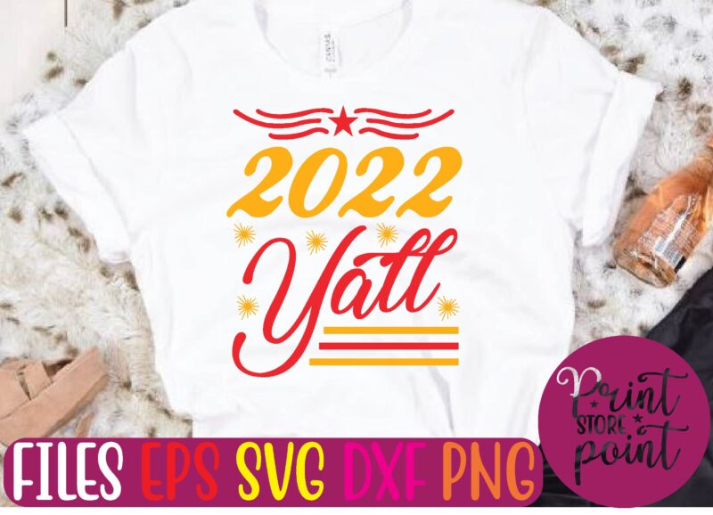 2022 Yall t shirt template