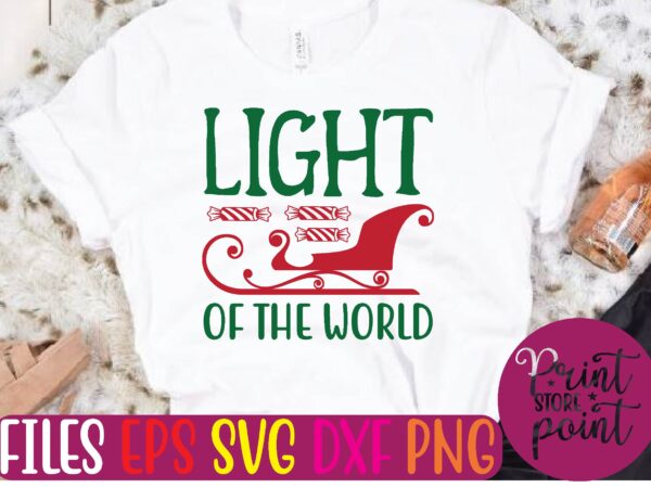 Light of the world christmas svg t shirt design template