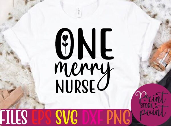 One merry nurse christmas svg t shirt design template