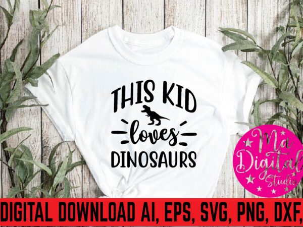 This kid loves dinosaurs graphic t shirt