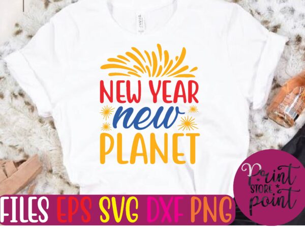 New year new planet t shirt vector illustration